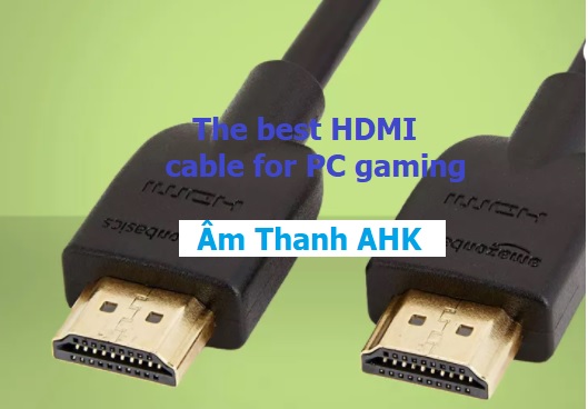 Dây cáp HDMi chơi game trên máy tính
